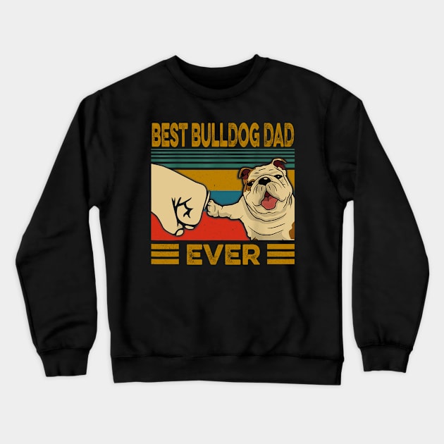 Best Bulldog Dad Ever Vintage Crewneck Sweatshirt by Xamgi